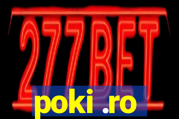 poki .ro